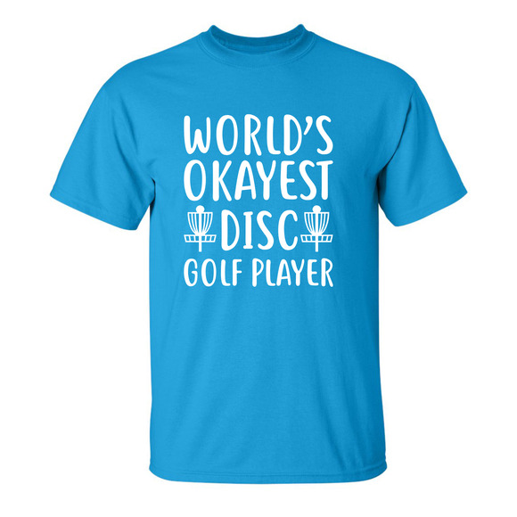 Disc Golf T Shirt Worlds OKAYEST DISCGOLFER Funny Discgolfing Discgolfer Shirt - Picture 15 of 16